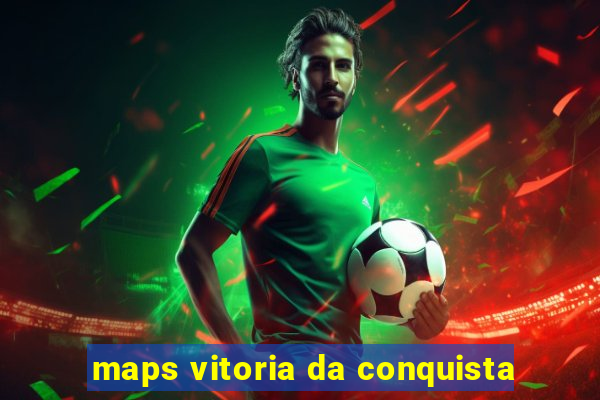 maps vitoria da conquista